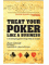 Джэред Тэндлер, Дасти Шмидт "Относитесь к покеру как к бизнесу"