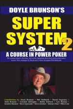 Дойл Брансон "Супер система 2 - курс интенсивного покера"