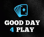 Good Day 4 Play